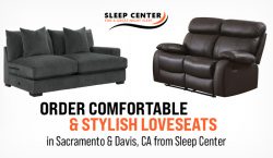 Order Comfortable & Stylish Loveseats in Sacramento & Davis, CA from Sleep Center