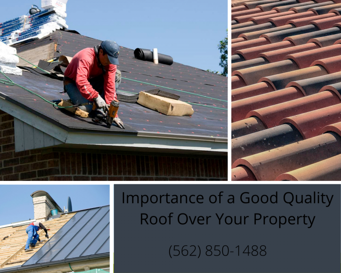 Importance of a Good Quality Roof Over Your Property