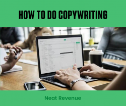 Learn How To Do Copywriting For Blogs – Neat Revenue