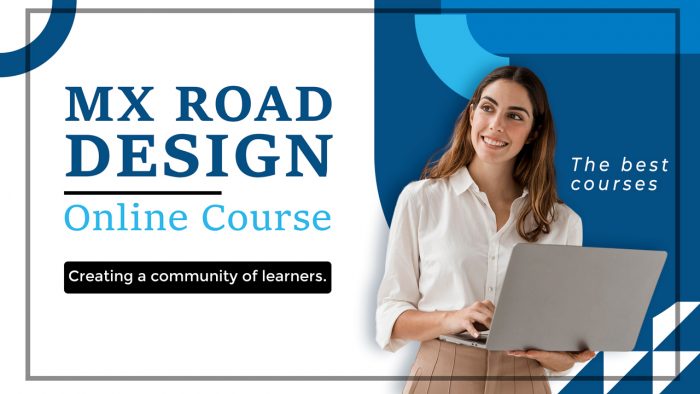 MX Road Design Online Training – Your Road To A Brighter Future