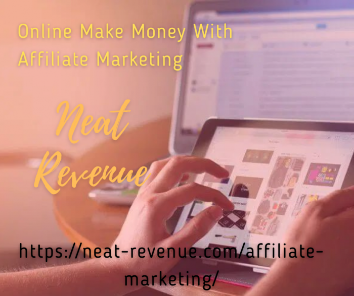 Online Make Money With Affiliate Marketing – Neat Revenue