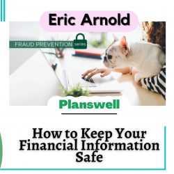 Planswell – How to Keep your Financial Information Safe