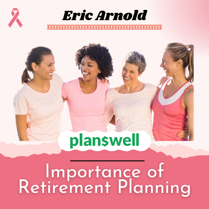 Planswell – Importance of Retirement Planning