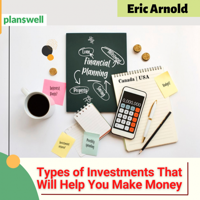 Planswell – Types of Investments That Will Help You to Make Money