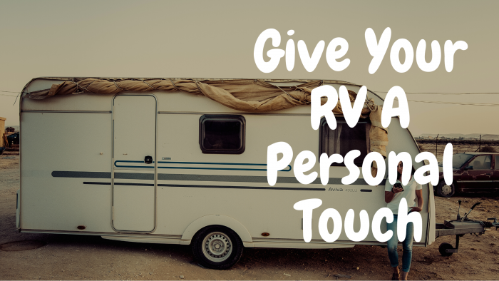 Give Your Trailer A Personal Touch With McColloch’s RV