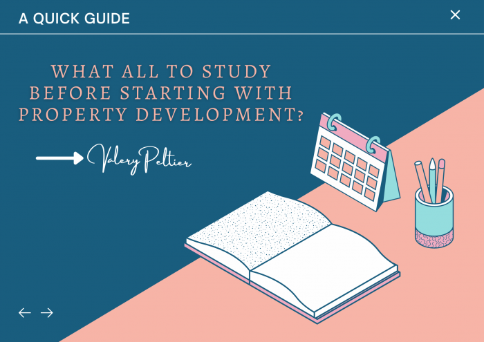 Valery Peltier – What all to Study Before Starting With Property Development?