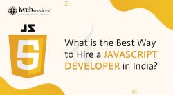 What is the Best Way to Hire a JavaScript Developer in India?