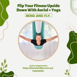 Everything You Need To Know About Your Yoga & Aerial Journey At Bend & Fly