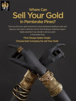 Where Can You Sell Your Gold In Pembroke Pines?