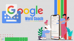 Things to Know About Google Word Coach