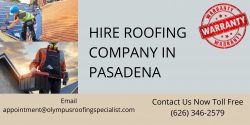 Hire Roofing Company in Pasadena