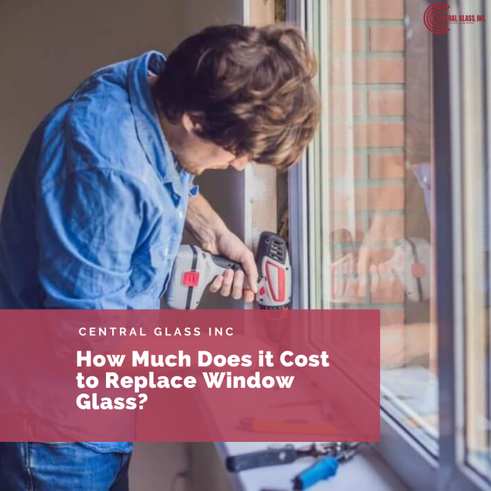 How Much Does it Cost to Replace Window Glass?