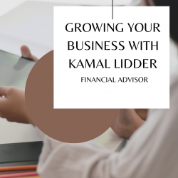 Kamal Lidder Describes Role of Financial Advisor In Business