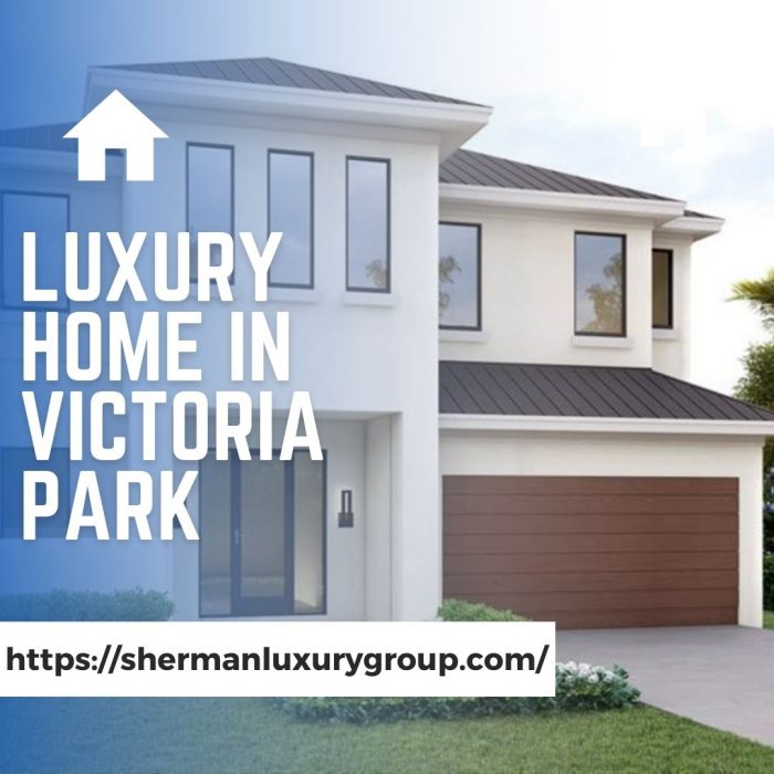 Get an Luxury home in Victoria Park