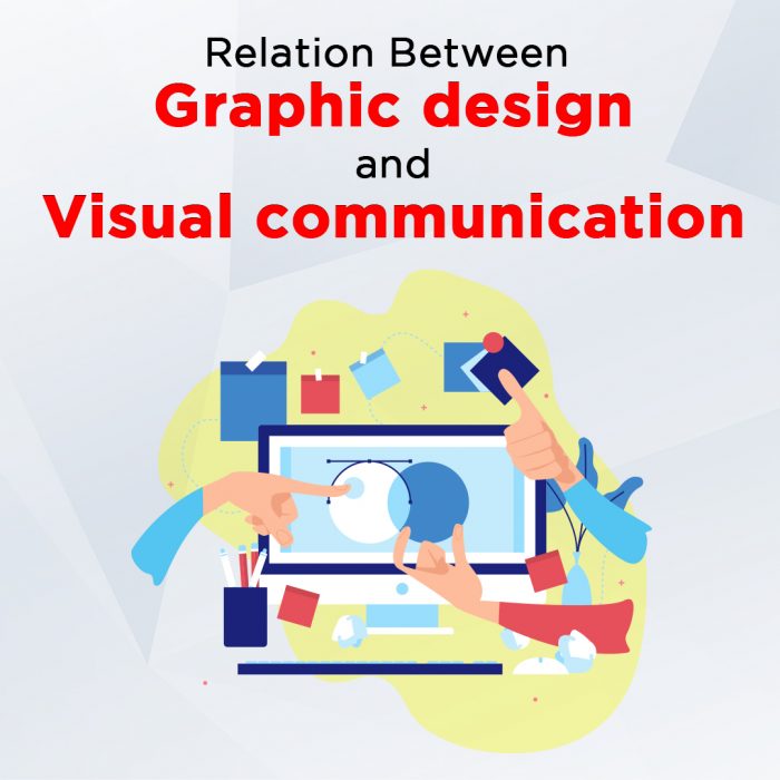 Relation Between Graphic Design And Visual Communication