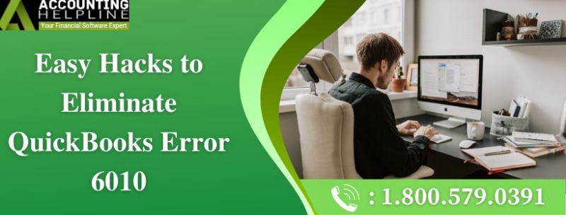 A Quick technical guide to resolve QuickBooks Error 6010