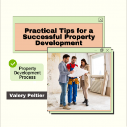 Valery Peltier – Practical Tips for a Successful Property Development