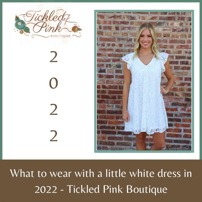 5 Ways to Wear a little white dress in 2022 – Tickled Pink Boutique