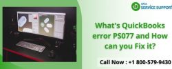 Get The Best Guide to Resolve the QuickBooks Error PS077