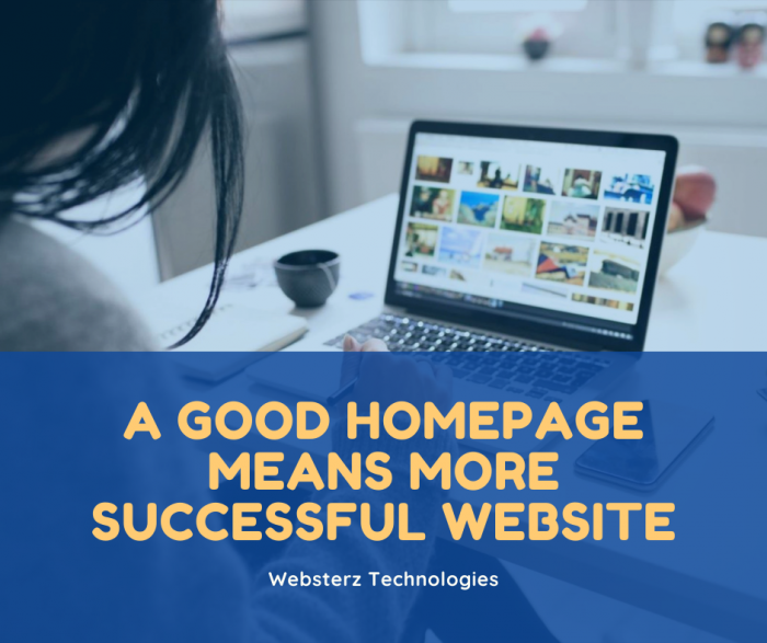 A Good Homepage Means More Successful Website