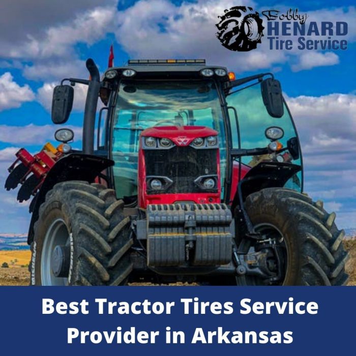 New and Used Tractor Tires Service Provider in Arkansas – Bobby Henard Tire Service