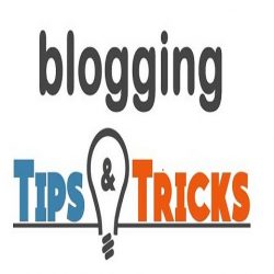 Blogging Tips And Tricks