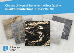 Choose Universal Stone for the Best Quality Quartz Countertops in Charlotte, NC