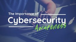 Cybersecurity Awareness: Know How It Is Important For All