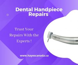 The Best Dental handpiece repairs Service in Canada