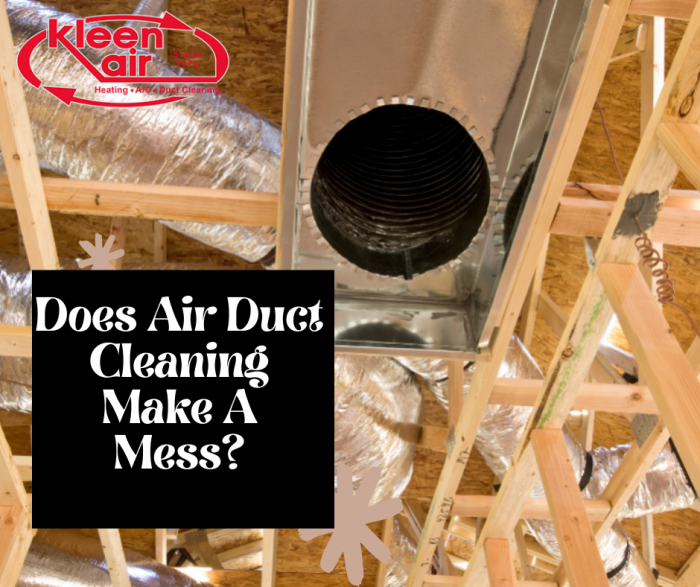 How Can Air Duct Cleaning Make A Mess in Home