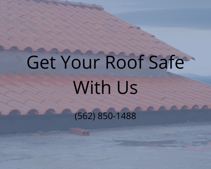 Get Your Roof Safe With Us