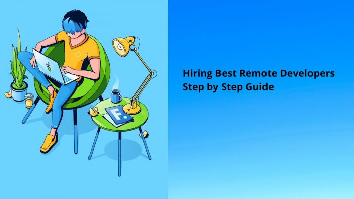 Hiring Remote Developers – Detail Guide