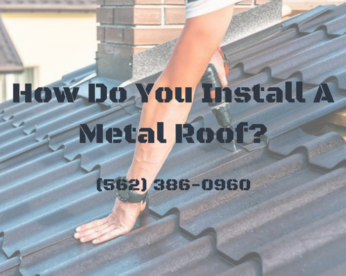 How Do You Install A Metal Roof?
