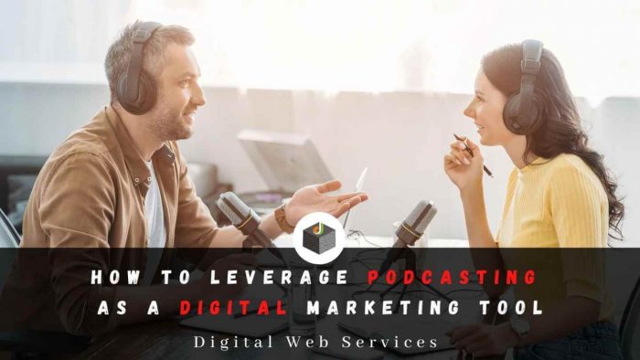 How To Leverage Podcasting As A #DigitalMarketing Tool?