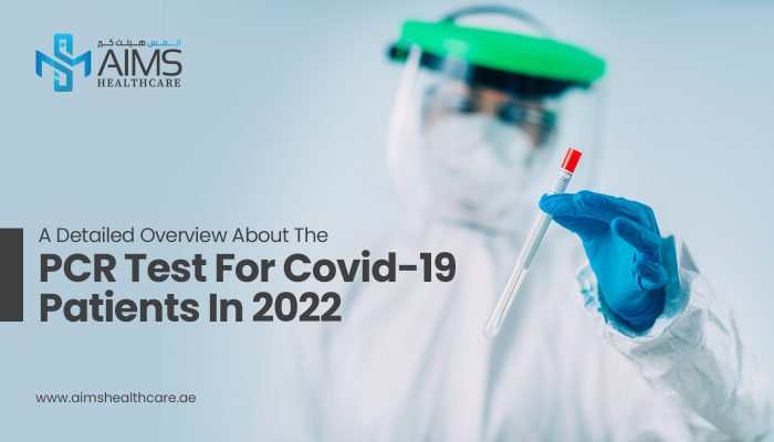 A Detailed Overview About The PCR Test For Covid-19 Patients In 2022
