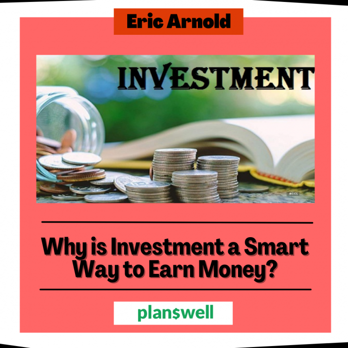 Planswell – Investment a Smart Way to Earn Money