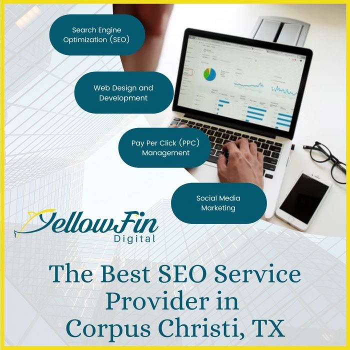 One of the Best SEO Service Providers in Corpus Christi, TX – YellowFin Digital