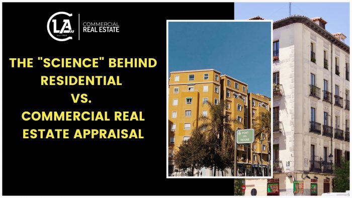 Difference Between Commercial and Residential Real Estate Appraisal – CLA Realtors