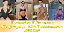 Veronica V Perasso Biography: The Venezuelan Beauty