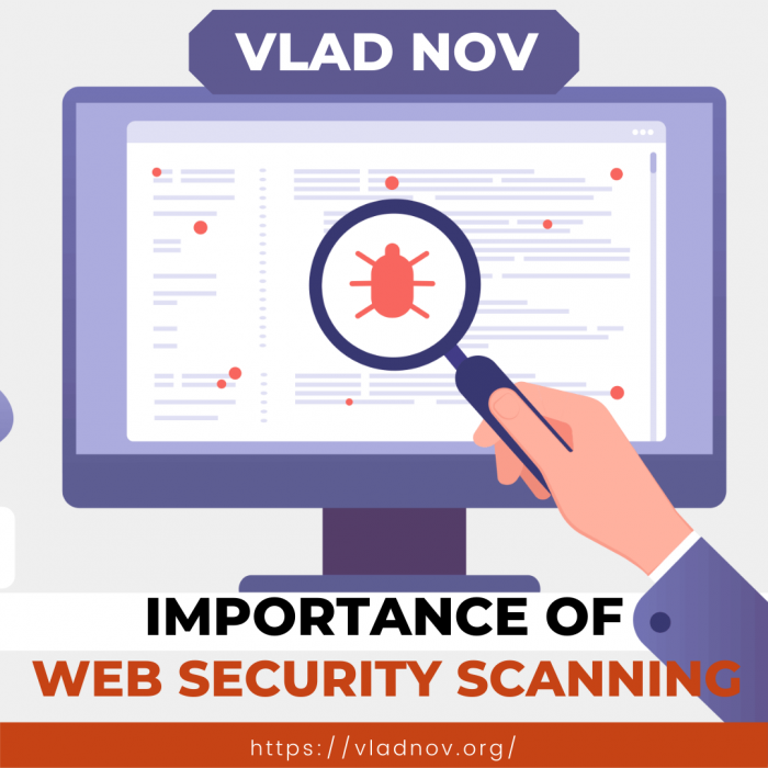 Vlad Nov – Importance of Web Security Scanning