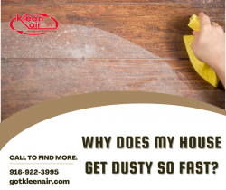 Why Does My House Get Dusty So Fast?