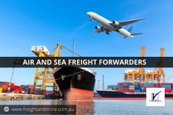 Air and Sea Freight Forwarders – Freight And More