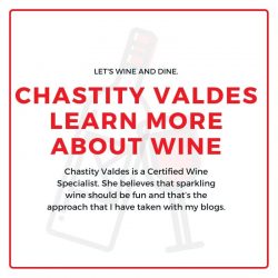 Chastity Valdes Learn More about Wine