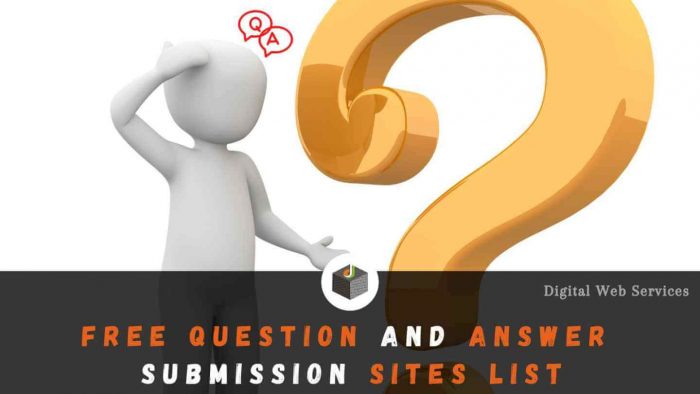 Question and Answer Submission Sites List