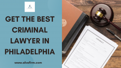 Get the Best Criminal Lawyer in Philadelphia