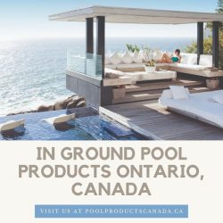In ground Pool Products Ontario, Canada