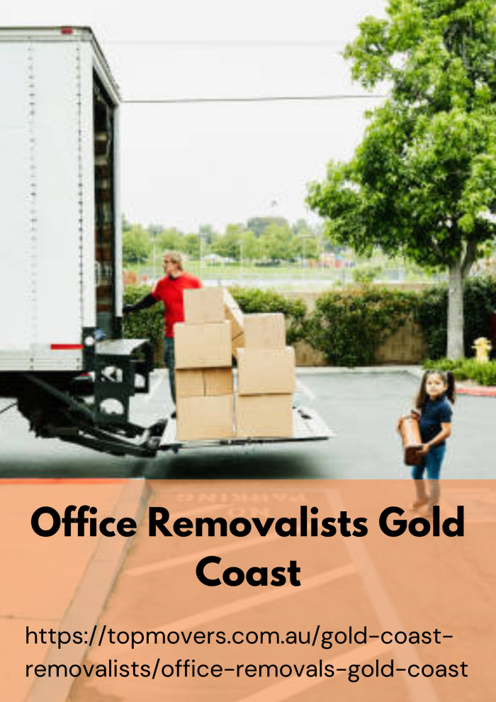 Hire The Best & Affordable Office Removalists Gold Coast!