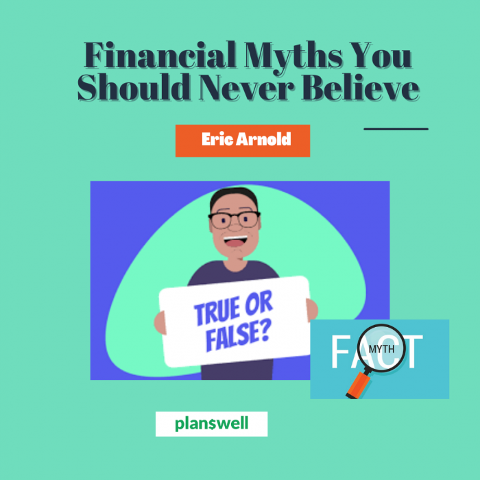 Planswell – Financial Myths You Should Never Believe