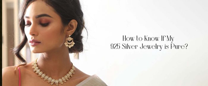 How to Know If My 925 Silver Jewelry is Pure