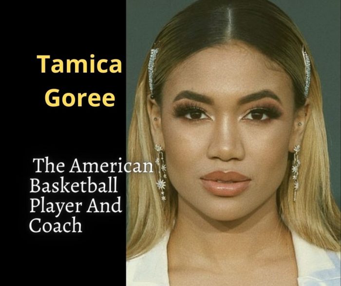 Tamica Goree – The American Basketball Player And Coach